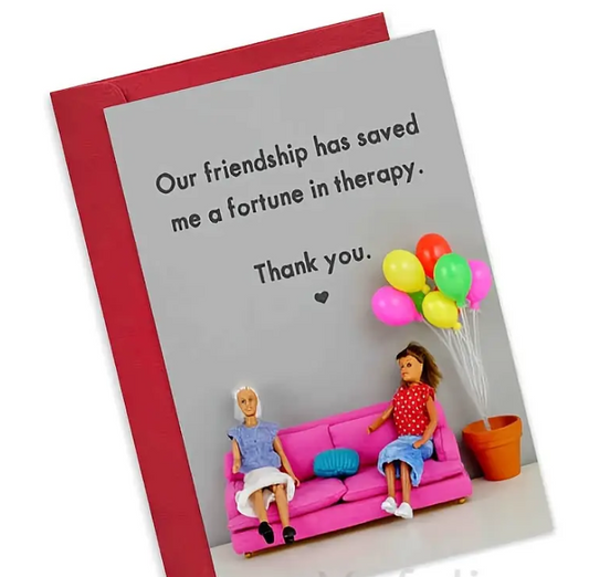 Friendship Funny Therapy Card